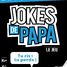 Jokes de Papa GG-JOKE Gigamic 3